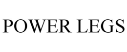 POWER LEGS trademark