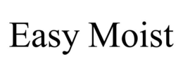 EASY MOIST trademark