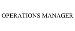 OPERATIONS MANAGER trademark