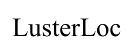 LUSTERLOC trademark