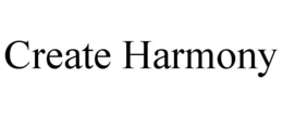 CREATE HARMONY trademark