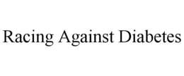 RACING AGAINST DIABETES trademark