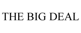 THE BIG DEAL trademark
