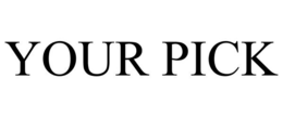 YOUR PICK trademark