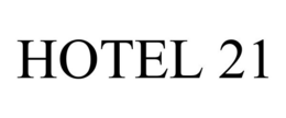 HOTEL 21 trademark