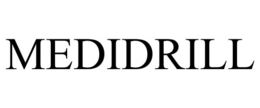 MEDIDRILL trademark