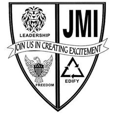 JMI JOIN US IN CREATING EXCITEMENT LEADERSHIP FREEDOM EDIFY trademark