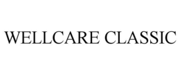 WELLCARE CLASSIC trademark