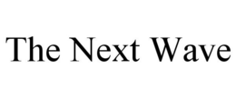 THE NEXT WAVE trademark
