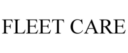 FLEET CARE trademark