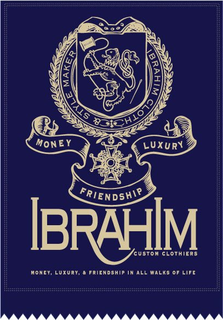 IBRAHIM CUSTOM CLOTHIERS IBRAHIM CLOTH & STYLE MAKER MONEY LUXURY FRIENDSHIP MONEY, LUXURY & FRIENDSHIP IN ALL WALKS OF LIFE trademark