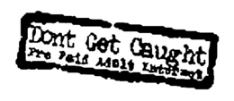 DONT GET CAUGHT PRE PAID ADULT INTERNET trademark