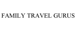 FAMILY TRAVEL GURUS trademark