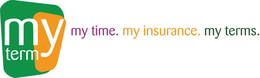 MY TERM MY TIME. MY INSURANCE. MY TERMS. trademark