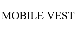 MOBILE VEST trademark