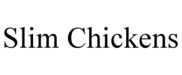 SLIM CHICKENS trademark