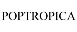 POPTROPICA trademark