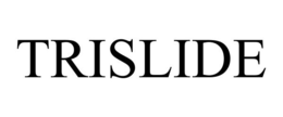 TRISLIDE trademark