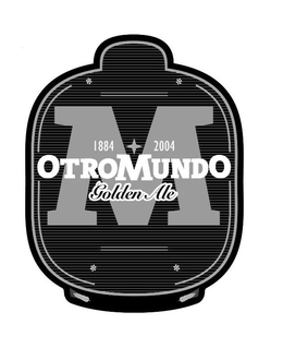 M 1884 2004 OTRO MUNDO GOLDEN ALE trademark