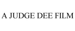 A JUDGE DEE FILM trademark
