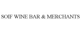 SOIF WINE BAR & MERCHANTS trademark