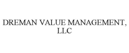 DREMAN VALUE MANAGEMENT, LLC trademark