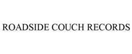 ROADSIDE COUCH RECORDS trademark