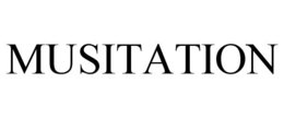 MUSITATION trademark