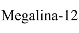 MEGALINA-12 trademark