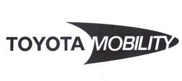 TOYOTA MOBILITY trademark
