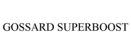 GOSSARD SUPERBOOST trademark