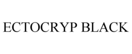 ECTOCRYP BLACK trademark