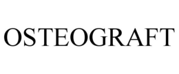 OSTEOGRAFT trademark