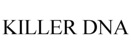 KILLER DNA trademark