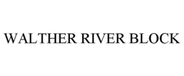 WALTHER RIVER BLOCK trademark