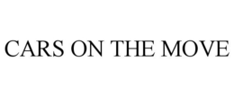 CARS ON THE MOVE trademark