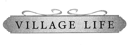 VILLAGE LIFE trademark