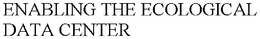 ENABLING THE ECOLOGICAL DATA CENTER trademark