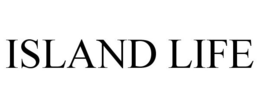 ISLAND LIFE trademark