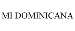 MI DOMINICANA trademark
