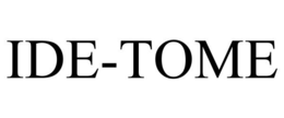 IDE-TOME trademark