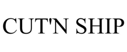 CUT'N SHIP trademark
