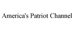 AMERICA'S PATRIOT CHANNEL trademark