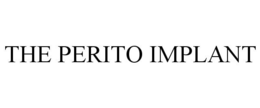 THE PERITO IMPLANT trademark