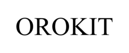 OROKIT trademark