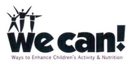 WE CAN! WAYS TO ENHANCE CHILDREN'S ACTIVITY & NUTRITION trademark