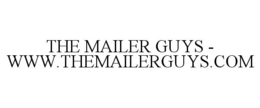 THE MAILER GUYS - WWW.THEMAILERGUYS.COM trademark