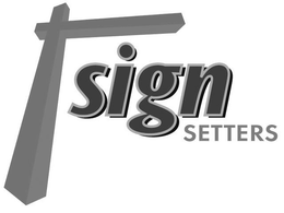 SIGN SETTERS trademark