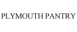 PLYMOUTH PANTRY trademark