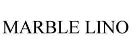 MARBLE LINO trademark